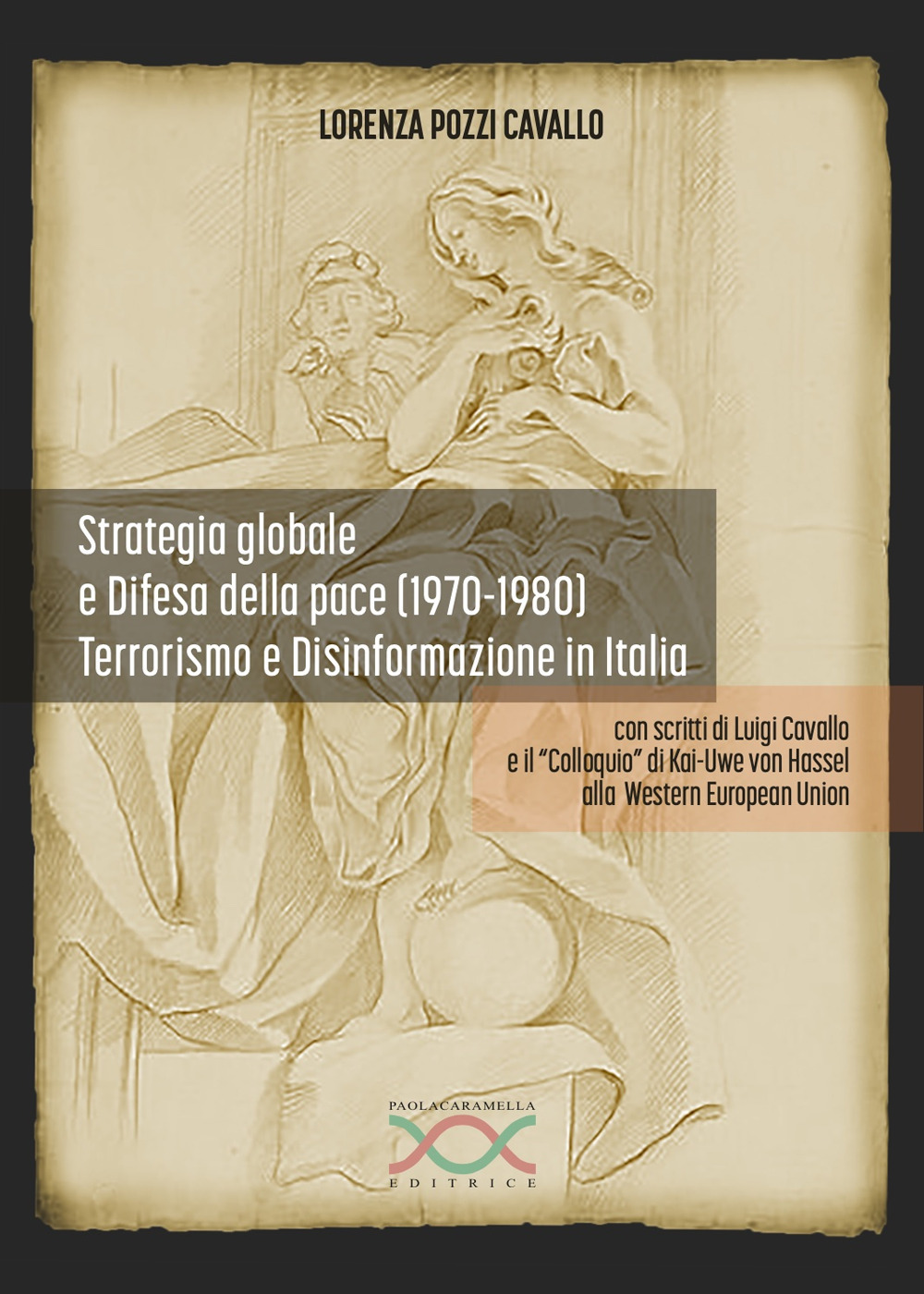 Strategia globale e difesa della pace (1970-1980). Terrorismo e disinformazione in Italia