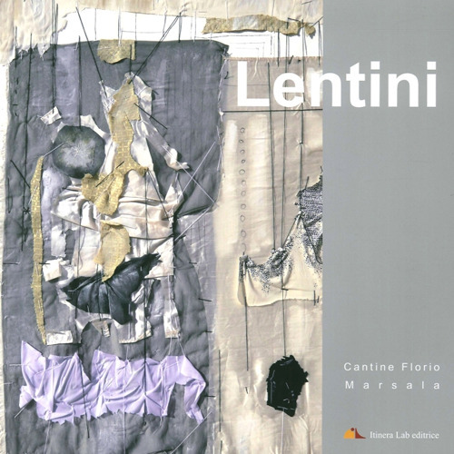 Lentini. Elogio dell'imperfezione. La complessità della semplicità