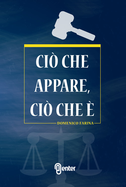 Ciò che appare, ciò che è