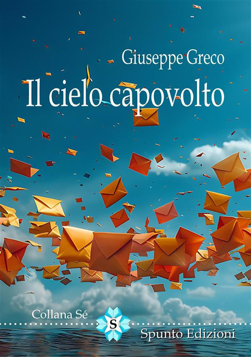 Il cielo capovolto. Nuova ediz.