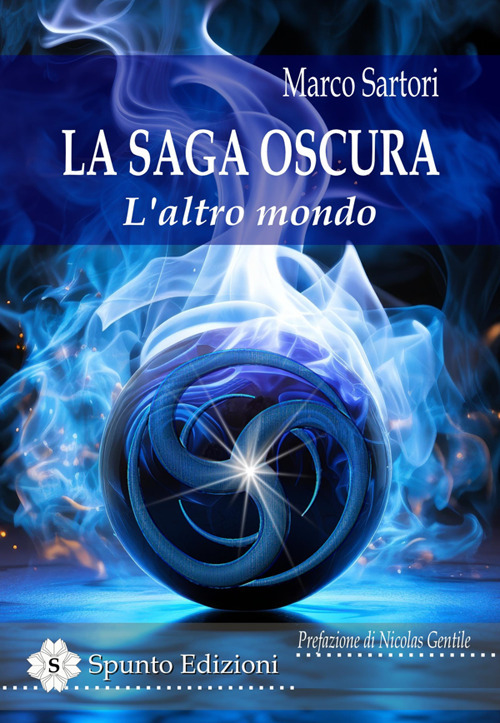 L'altro mondo. La saga oscura