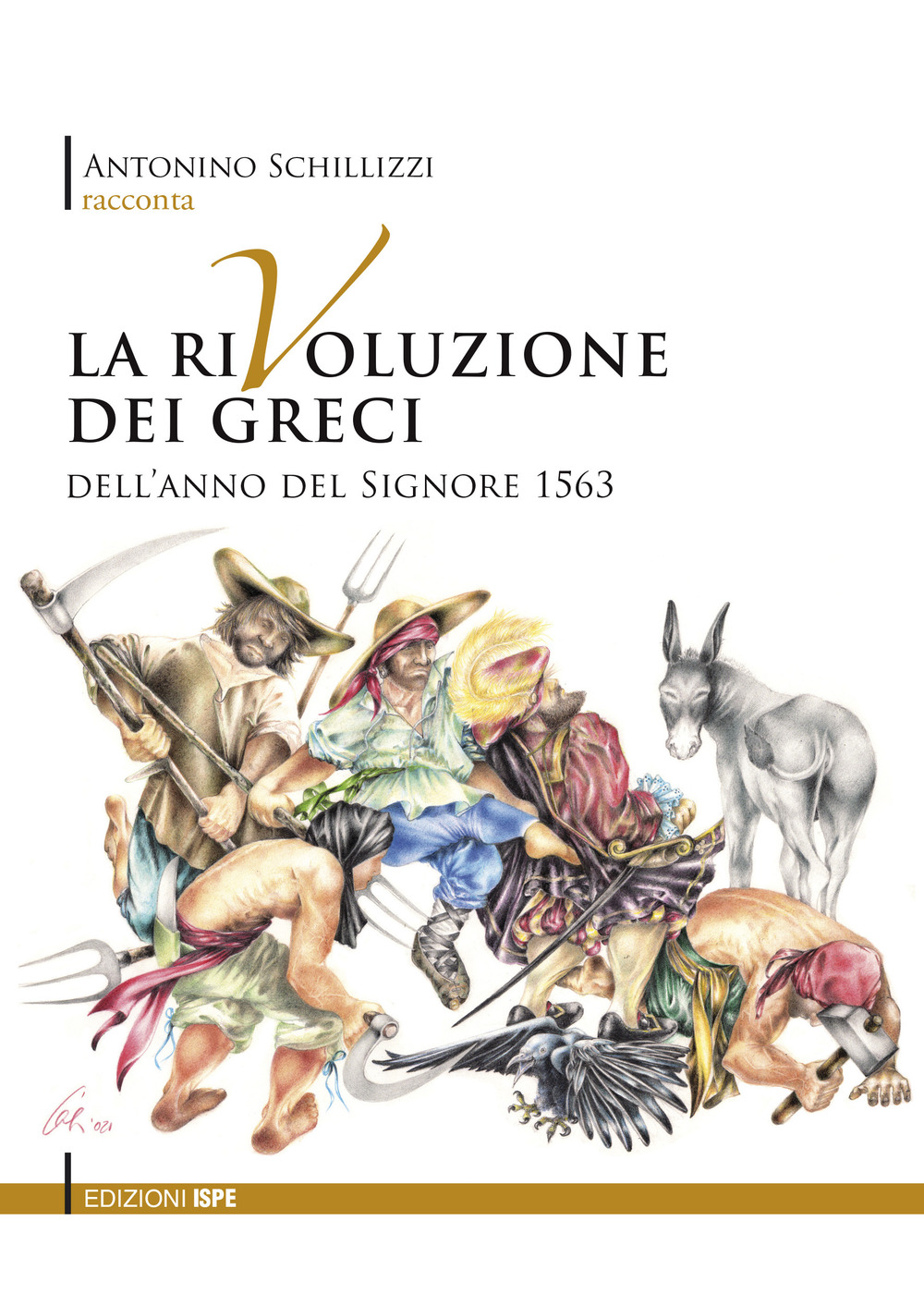 La rivoluzione dei greci dell'anno del Signore 1563