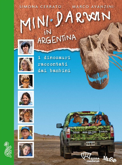 Mini Darwin in Argentina. I dinosauri raccontati dai ragazzi. Ediz. illustrata