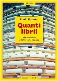 Quanti libri! Per orientare le letture dei ragazzi