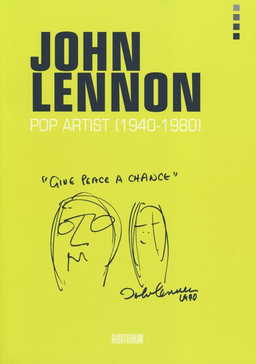 John Lennon. Artista pop 1940-1980