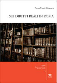 Sui diritti reali in Roma. Con CD-ROM