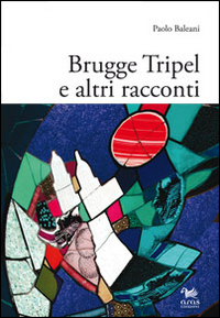 Brugge Tripel e altri racconti