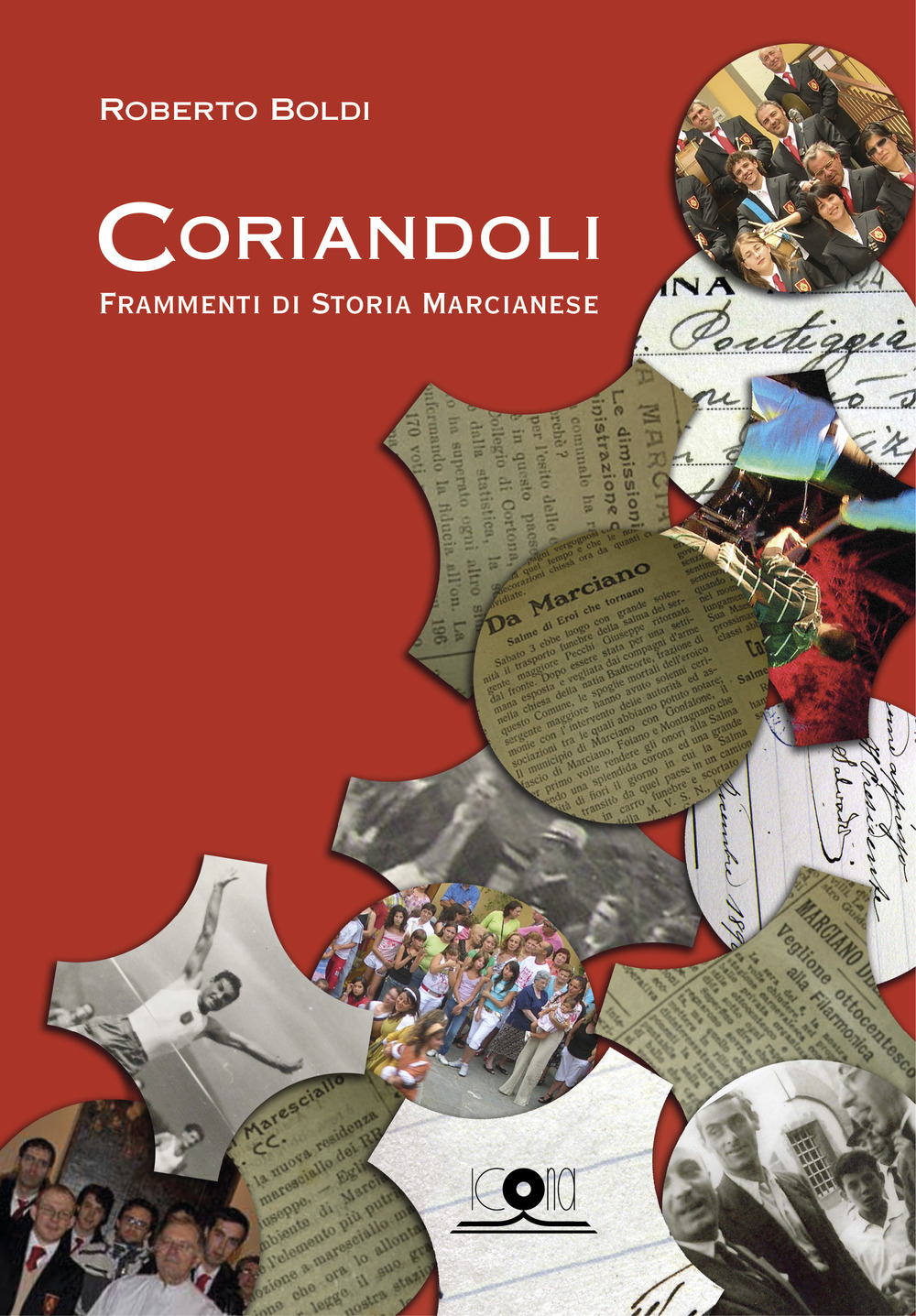 Coriandoli. Frammenti di storia marcianese