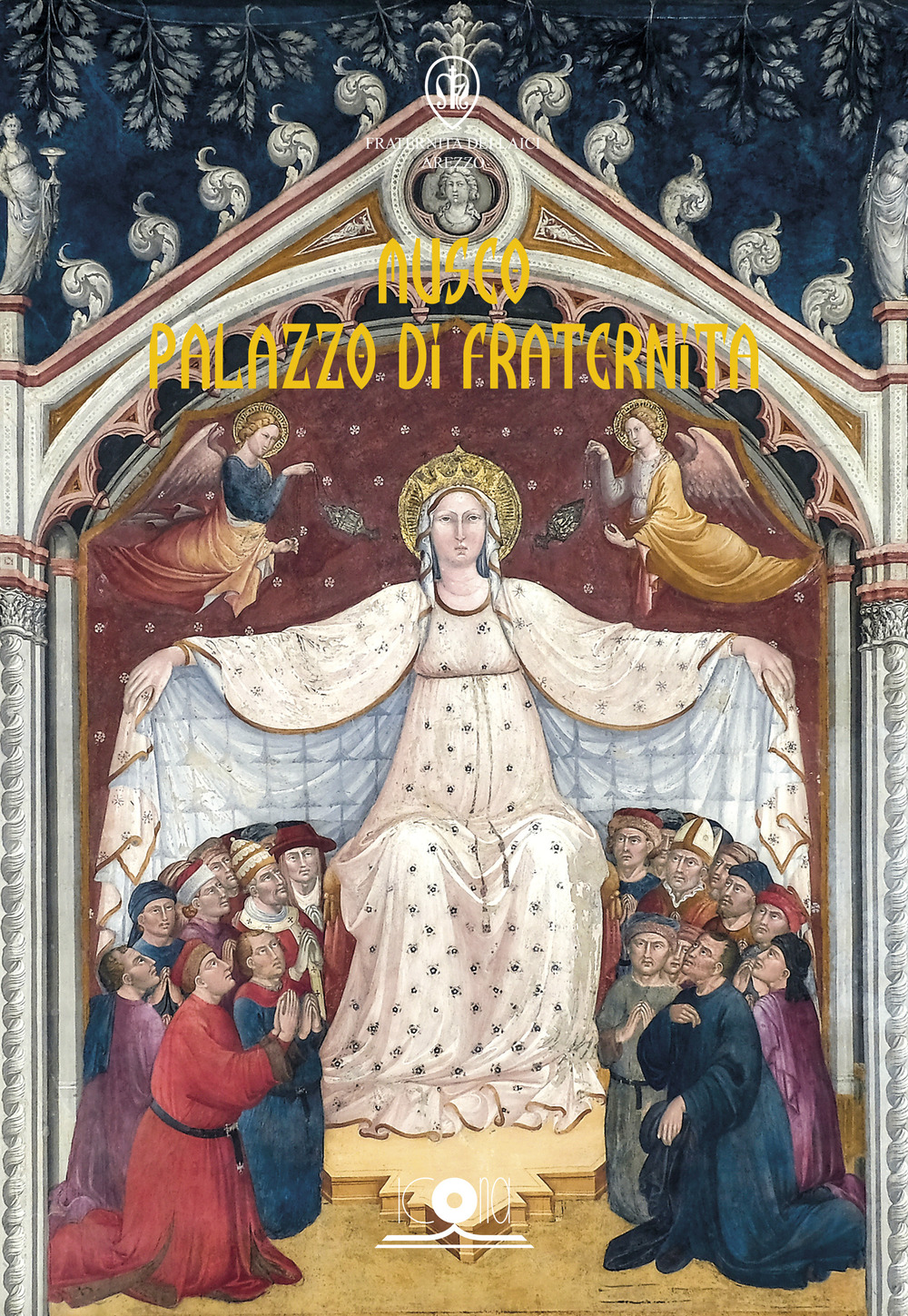 Museo Palazzo di Fraternita. Ediz. italiana e inglese