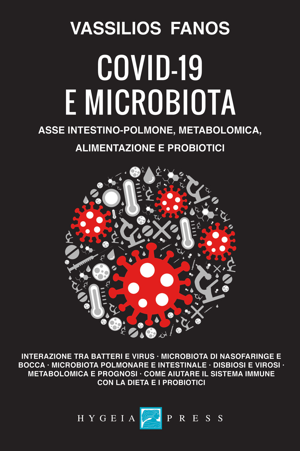 Covid-19 e microbiota. Asse intestino-polmone, metabolomica, alimentazione e probiotici