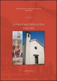 La chiesa di Santo Stefano di Gron. Storia e arte