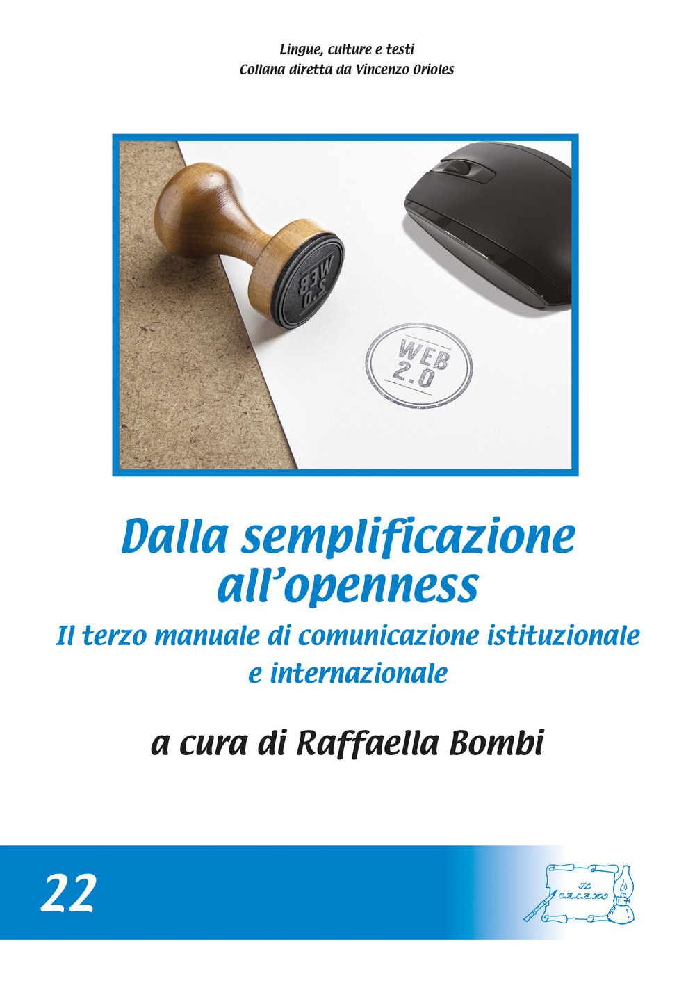 Dalla semplificazione all'openness. Il terzo manuale di comunicazione istituzionale e internazionale