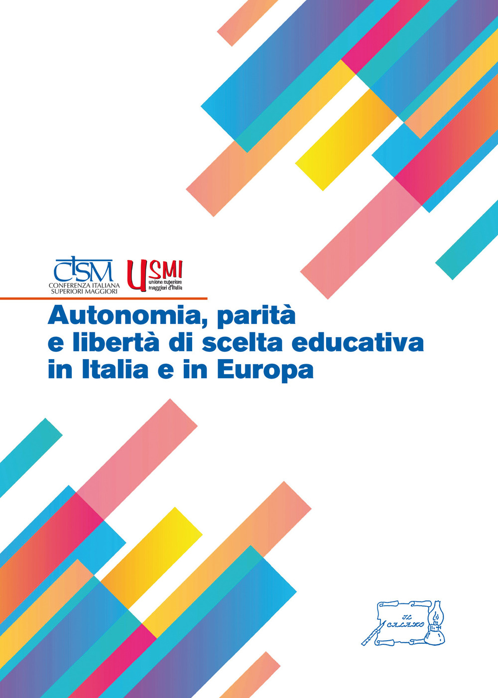 Autonomia, parità e libertà di scelta educativa in Italia e in Europa