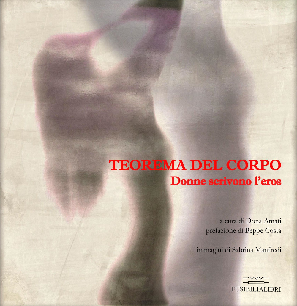 Teorema del corpo. Donne scrivono l'eros