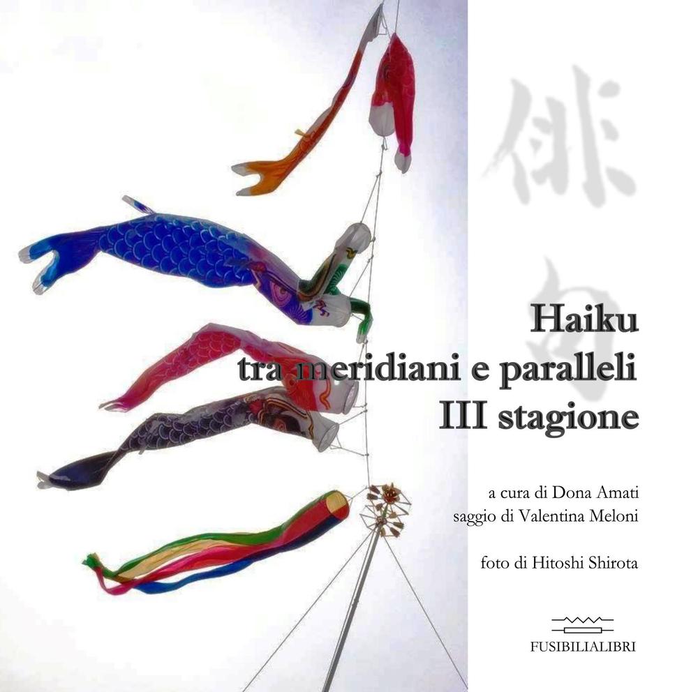 Haiku tra meridiani e paralleli. Terza stagione