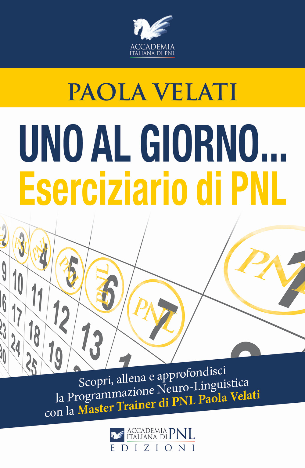 Eserciziario di PNL. Uno al giorno...