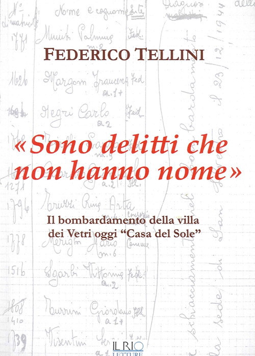 «Sono delitti che non hanno nome». Il bombardamento della Villa dei Vetri oggi «Casa del Sole»