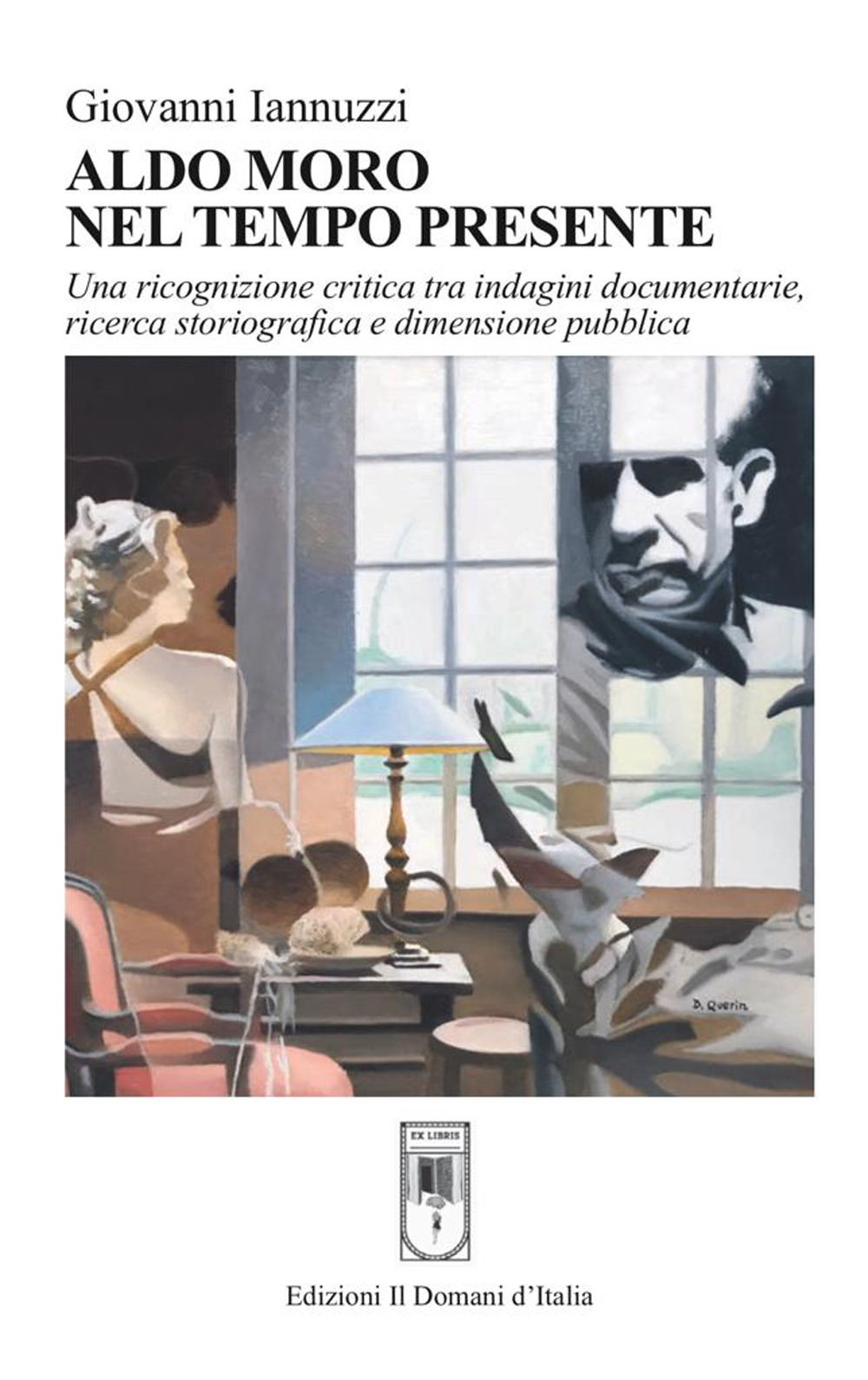 Aldo Moro nel tempo presente. Una ricognizione critica tra indagini documentarie, ricerca storiografica e dimensione pubblica