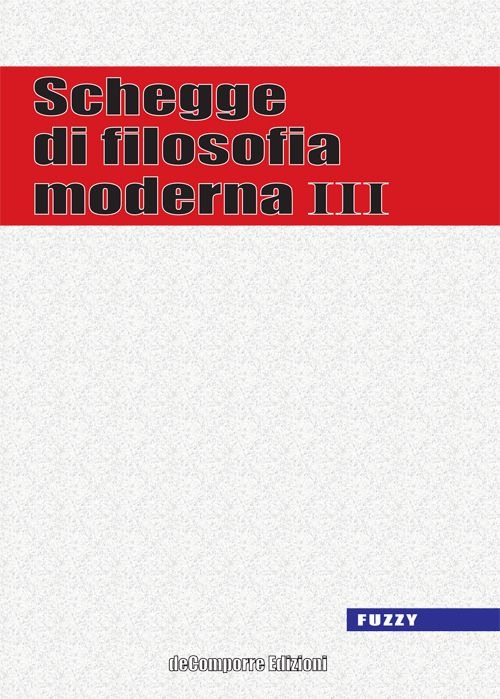 Schegge di filosofia moderna. Vol. 3