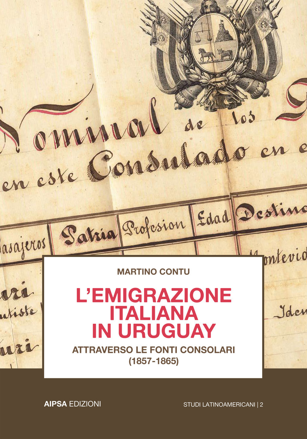 L'emigrazione italiana in Uruguay attraverso le fonti consolari (1857-1865)