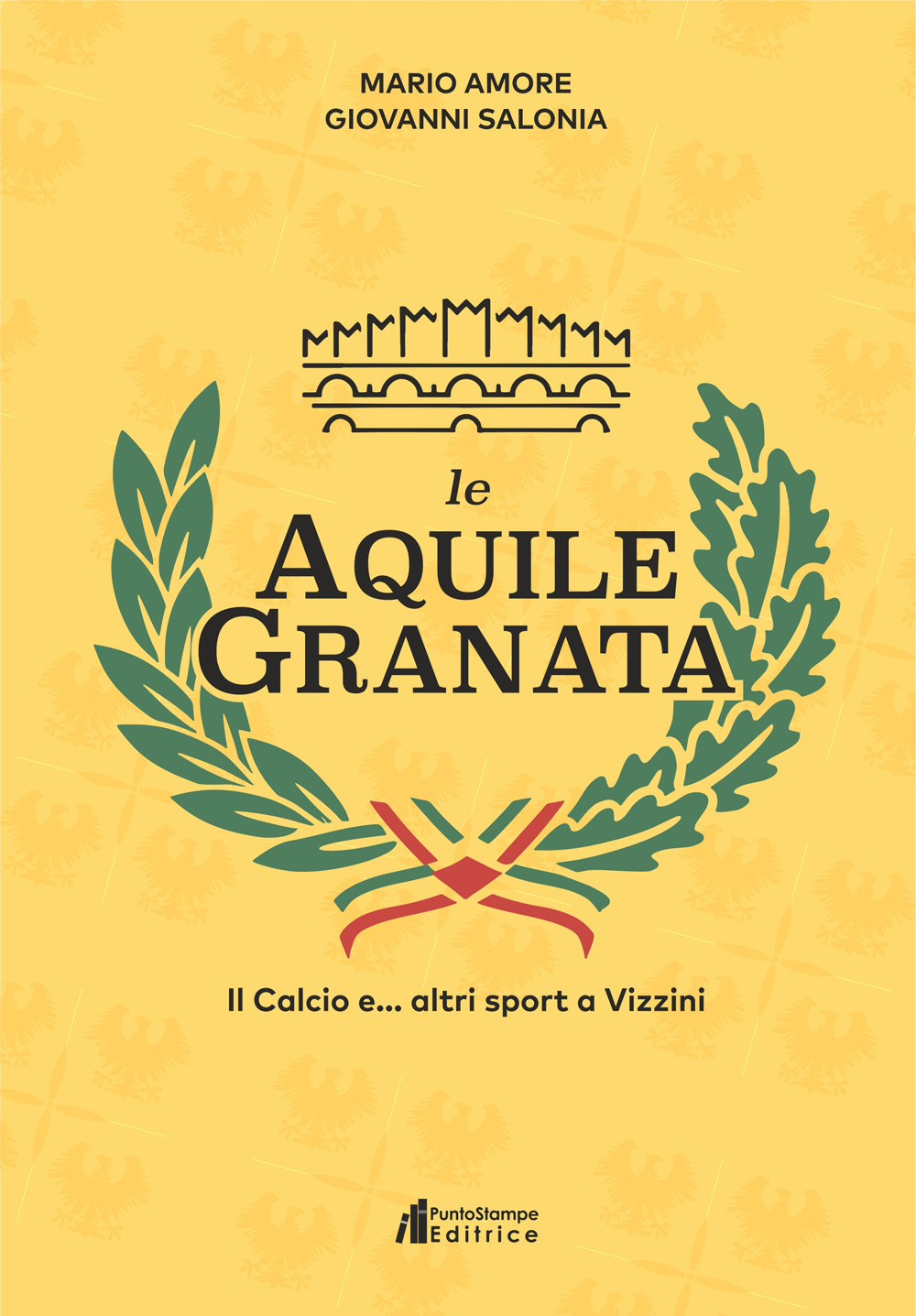 Le aquile granata. Il calcio e... altri sport a Vizzini