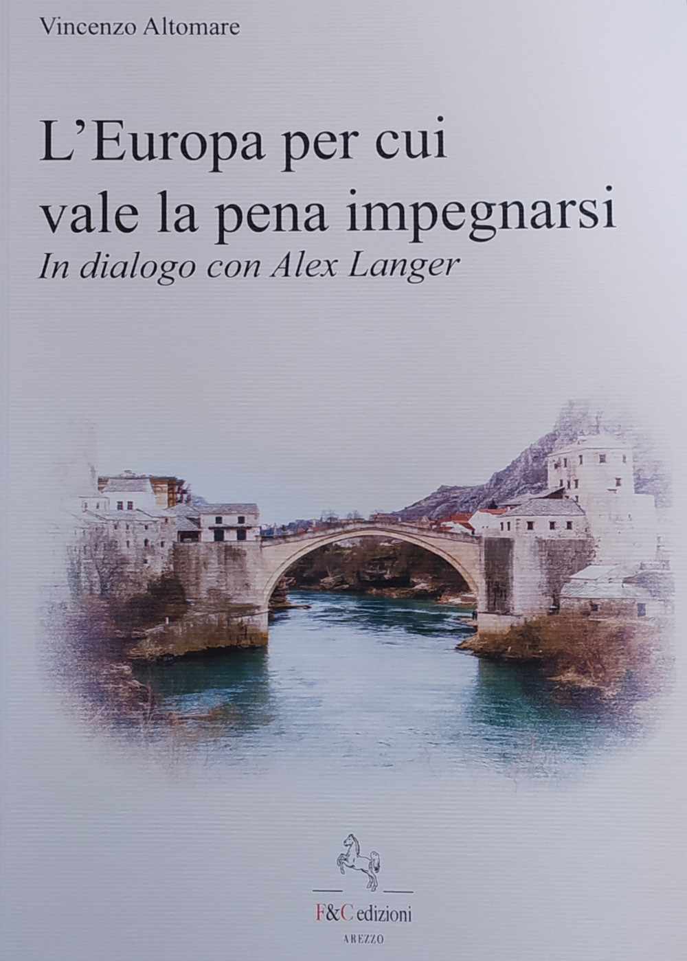 L'Europa per cui vale la pena impegnarsi. In dialogo con Alex Langer