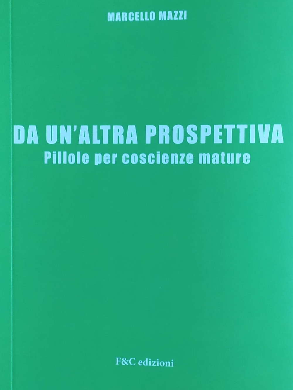 Da un'altra prospettiva