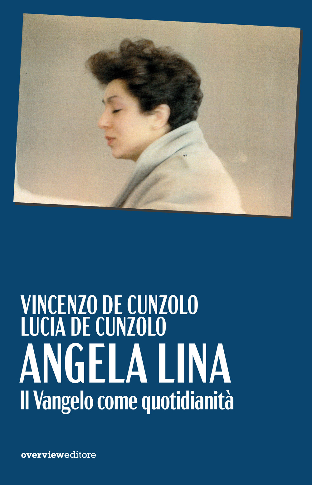 Angela Lina. Il Vangelo come quotidianità