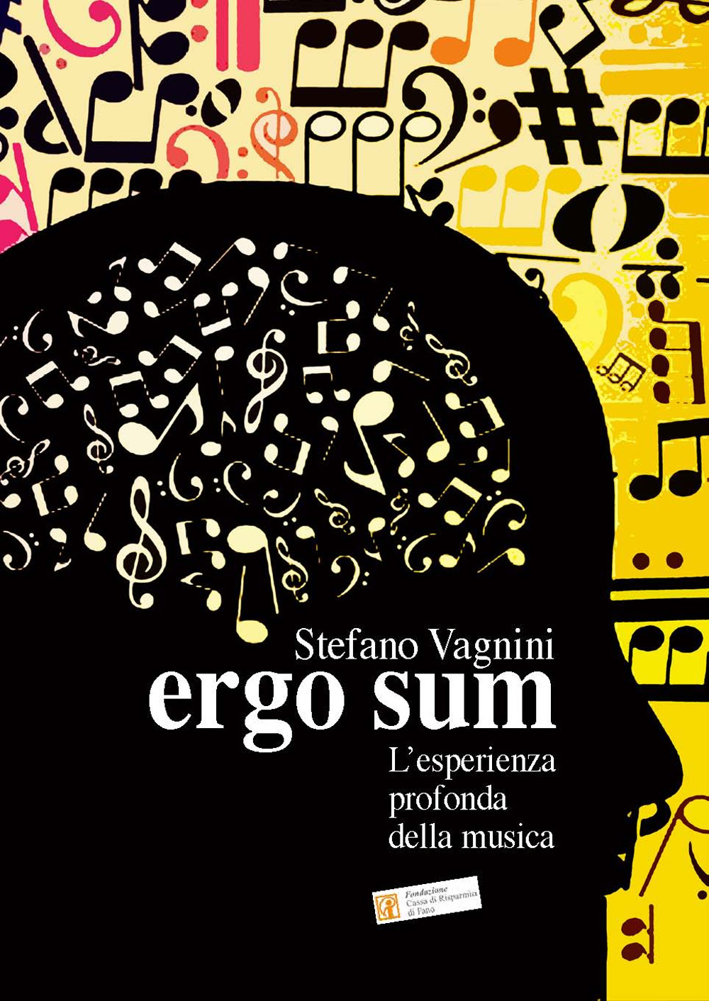 Ergo sum. L'esperienza profonda della musica