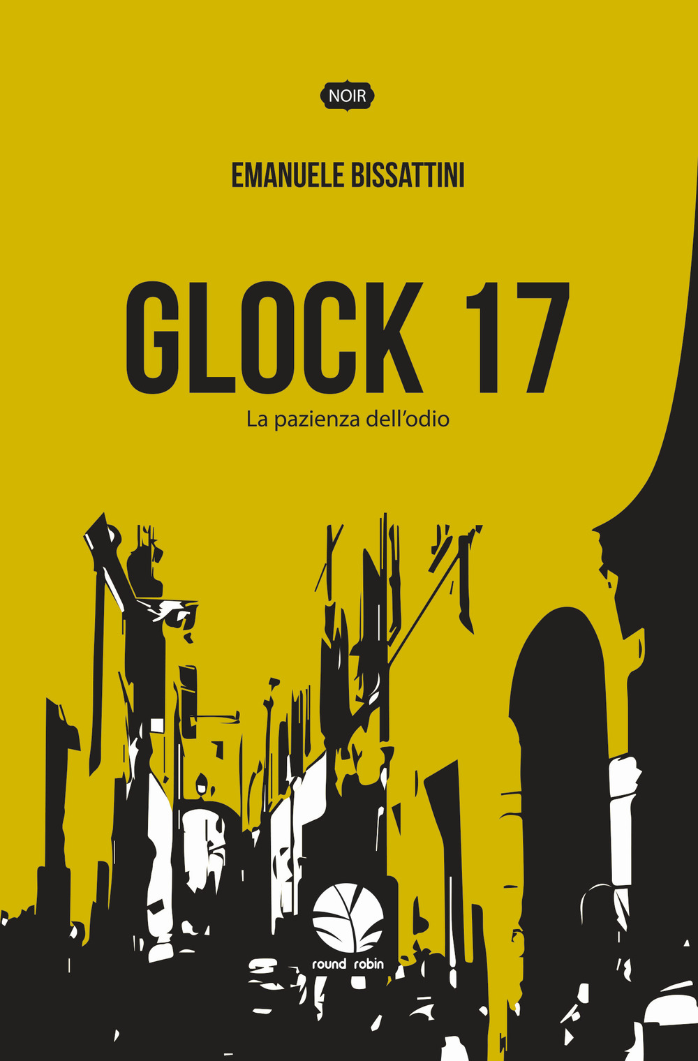 Glock 17. La pazienza dell'odio. Nuova ediz.