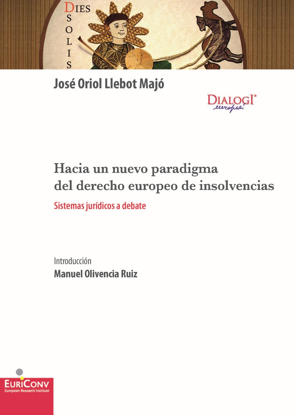 Hacia un nuevo paradigma del derecho europeo de insolvencias