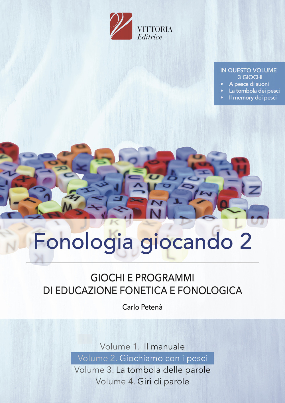 Fonologia giocando. Ediz. a spirale. Vol. 2: Giochiamo con i pesci. Giochi e programmi di educazione fonetica e fonologia