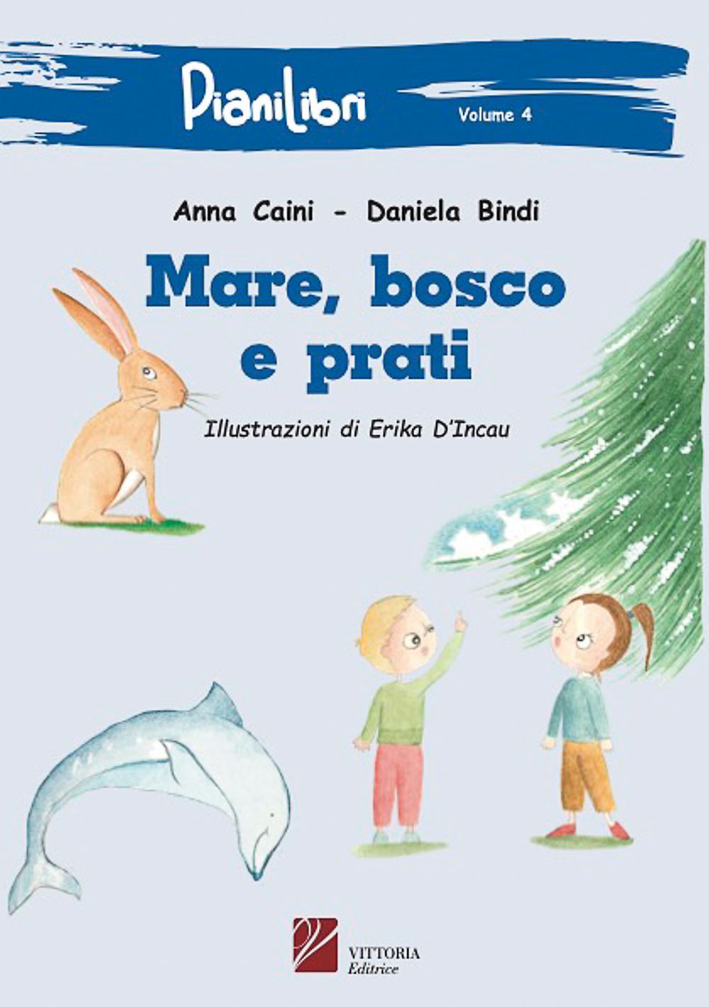 Mare, bosco e prati. Ediz. per la scuola