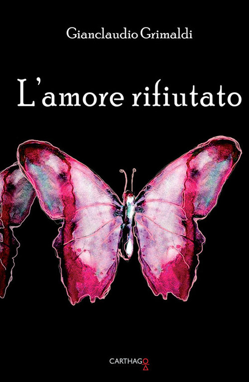 L'amore rifiutato