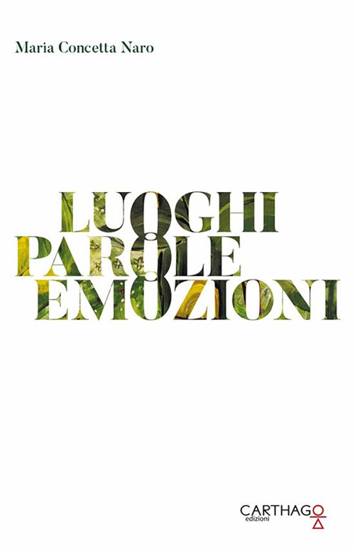 Luoghi. Parole. Emozioni. Nuova ediz.