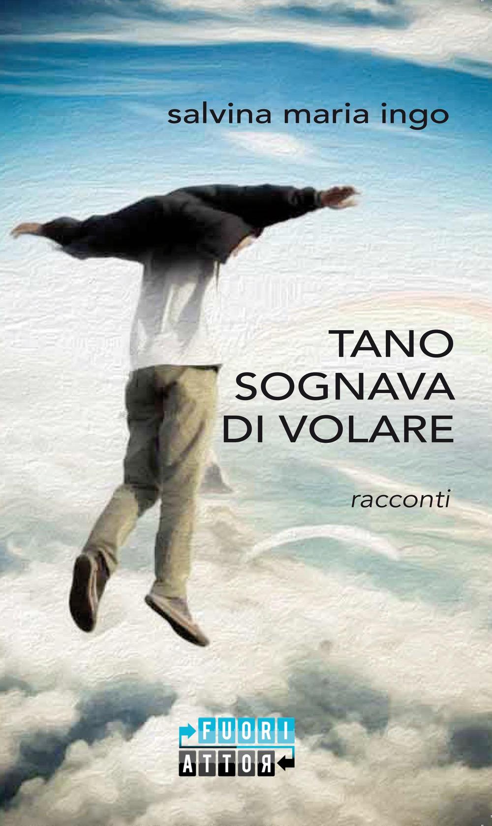 Tano sognava di volare