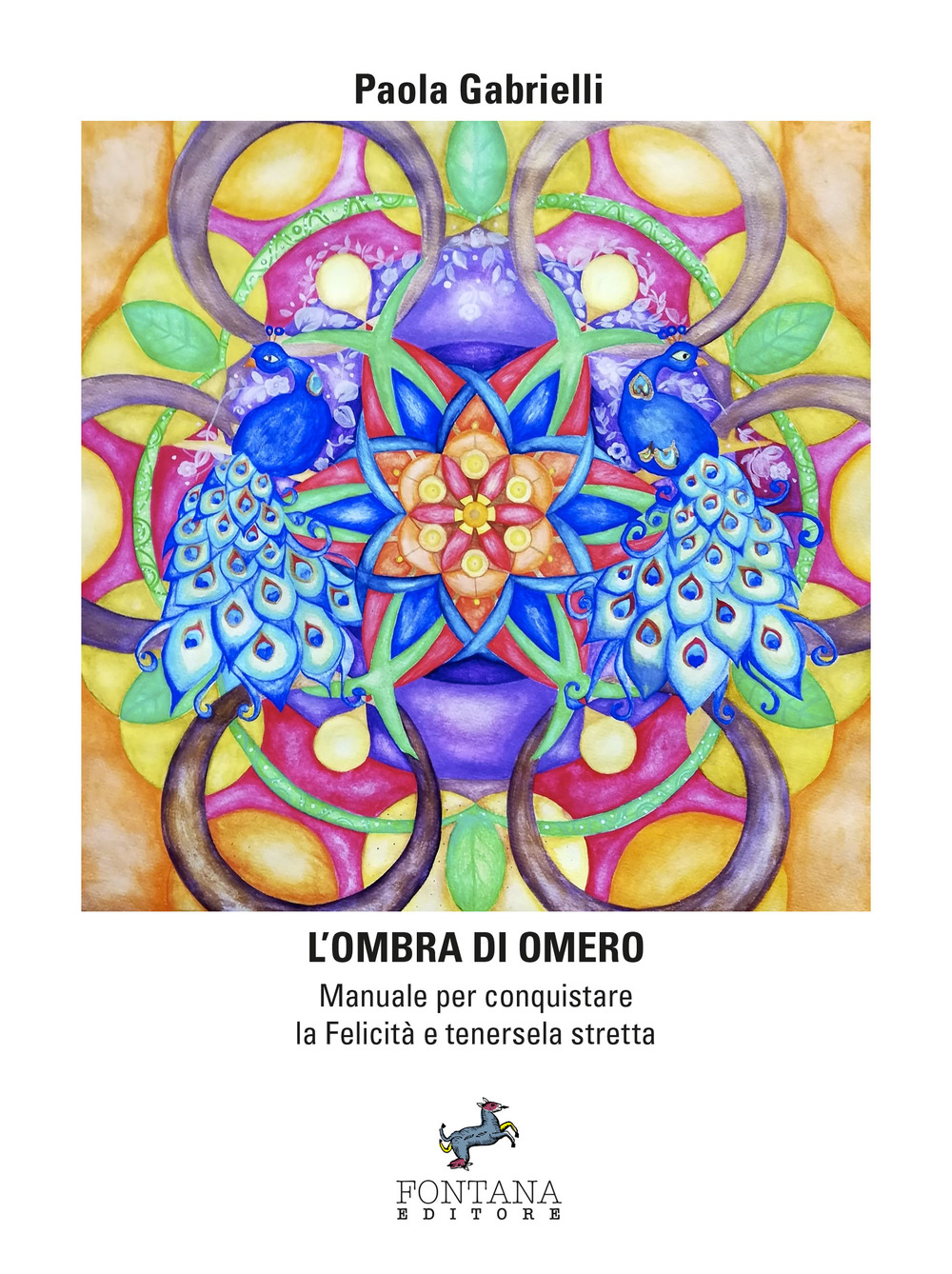 L'ombra di Omero. Manuale per conquistare la felicità e tenersela stretta