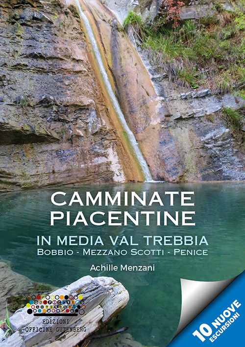 Camminate piacentine in media val Trebbia. Bobbio, Mezzano Scotti, Penice