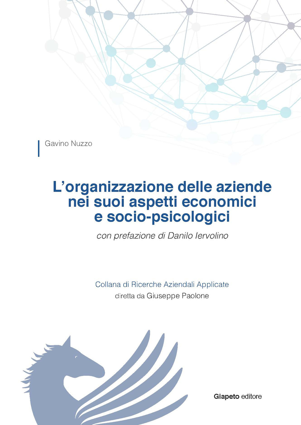 L'organizzazione delle aziende nei suoi aspetti economici e socio-psicologici