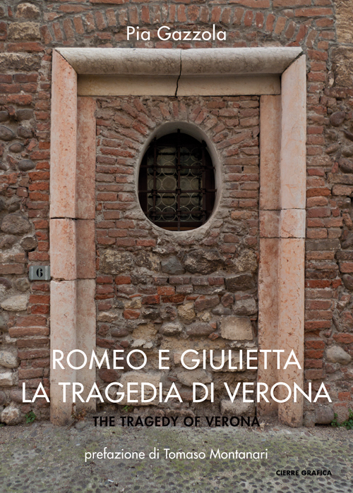 Romeo e Giulietta. La tragedia di Verona