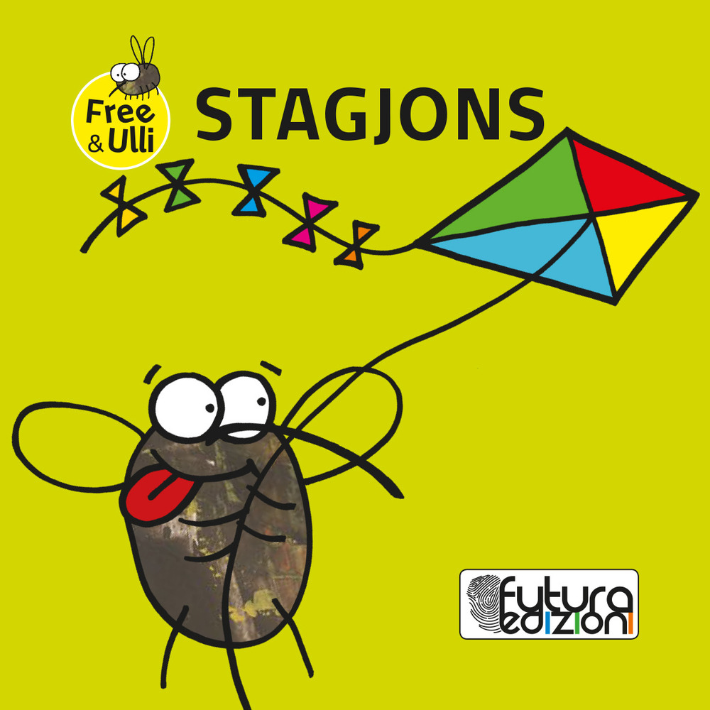 Stagjons. Testo friulano e inglese. Ediz. illustrata