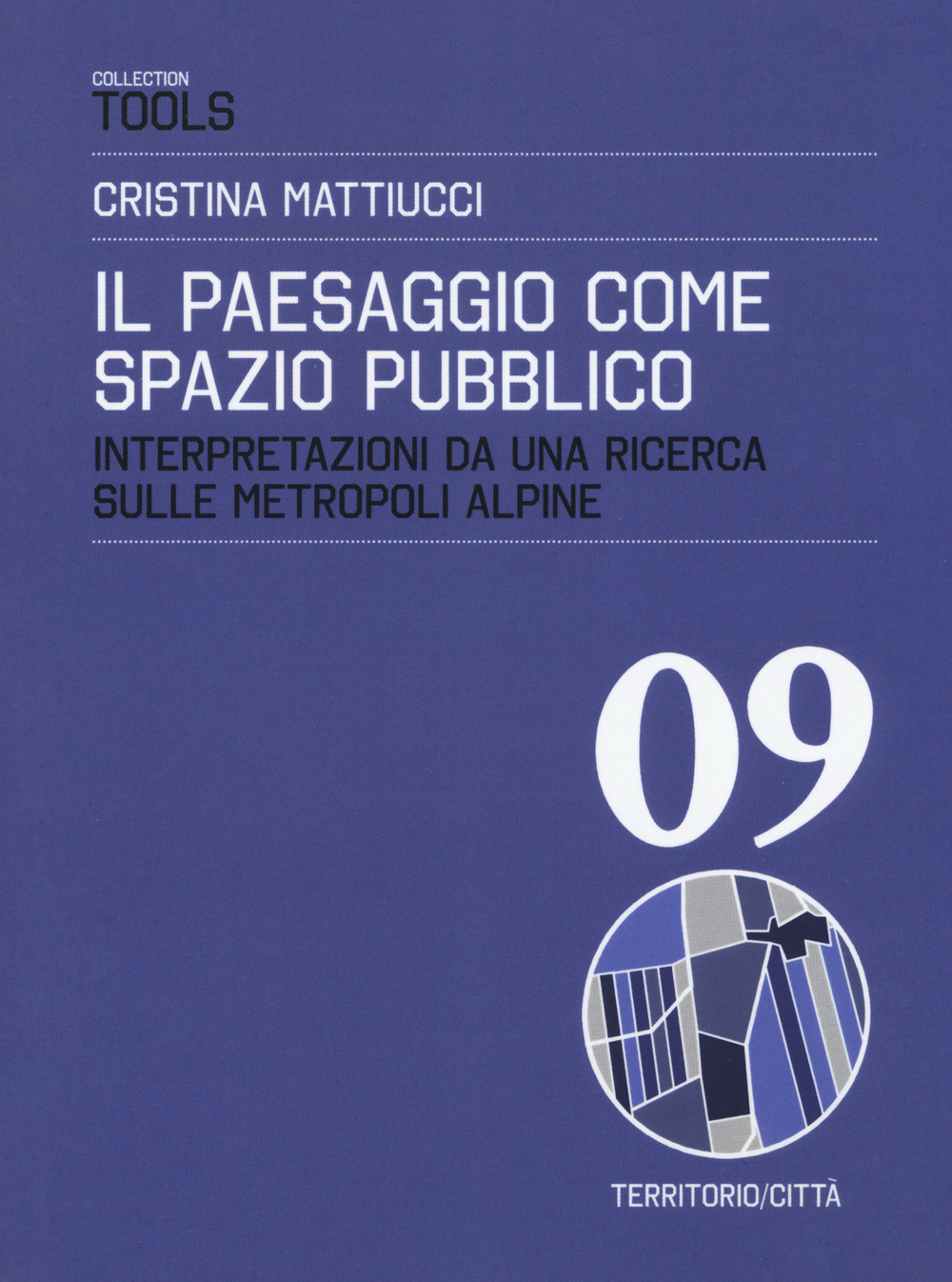 Il paesaggio come spazio pubblico. Interpretazioni da una ricerca sulle metropoli alpine