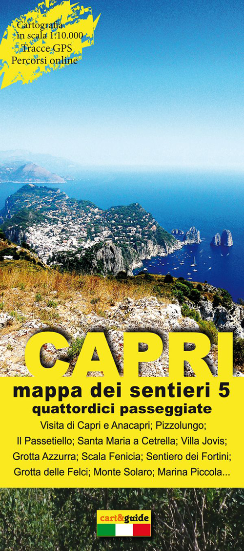 Mappa dei sentieri di Capri. Scala 1:10.000. Ediz. multilingue. Vol. 5: Quattordici passeggiate alla scoperta dell'isola di Capri