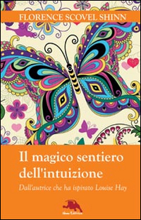 Il magico sentiero dell'intuizione