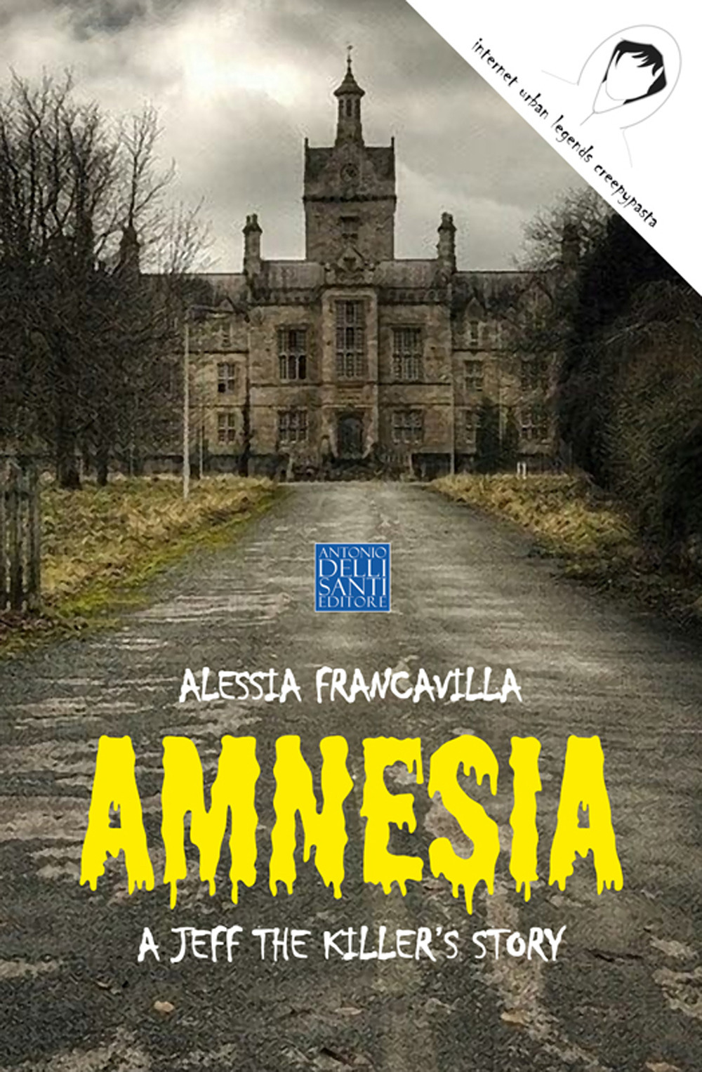Amnesia. A Jeff the killer's story