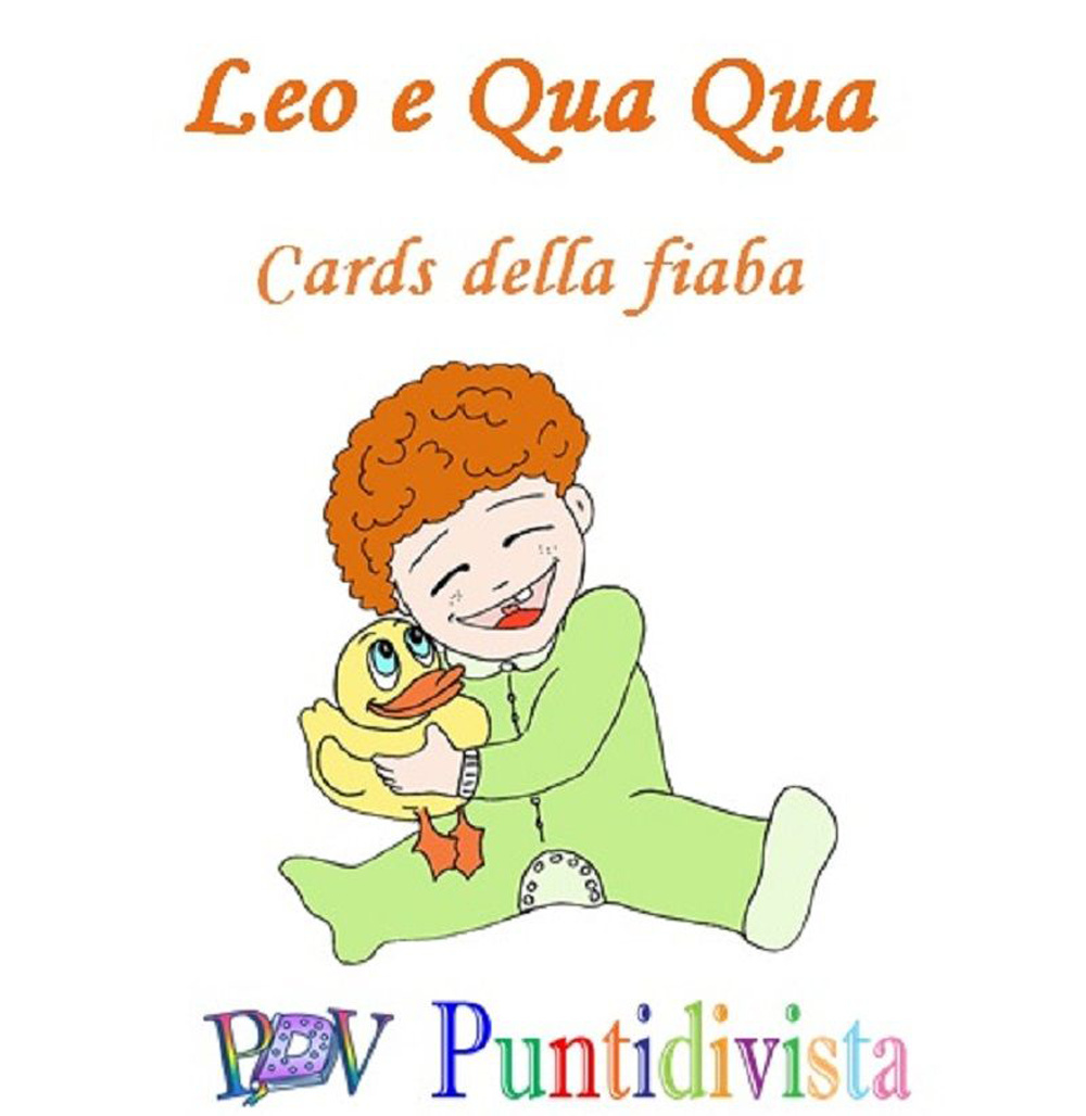 Leo e Qua Qua. Cards della fiaba. Ediz. illustrata