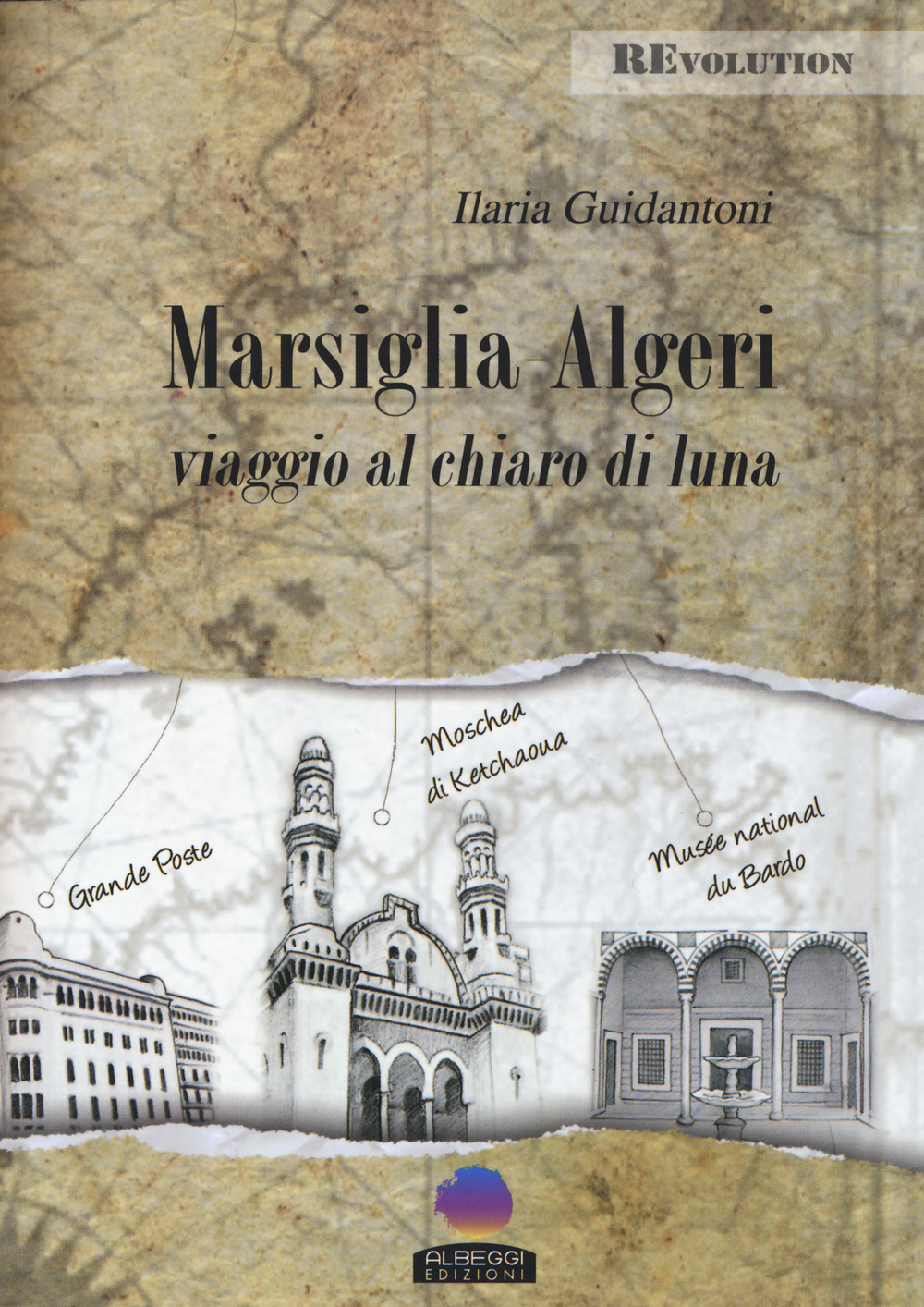 Marsiglia-Algeri. Viaggio al chiaro di luna