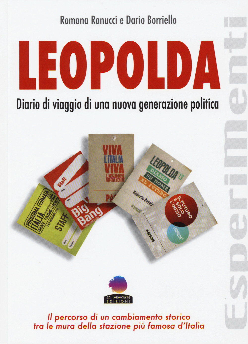 Leopolda. Diario di viaggio di una nuova generazione politica
