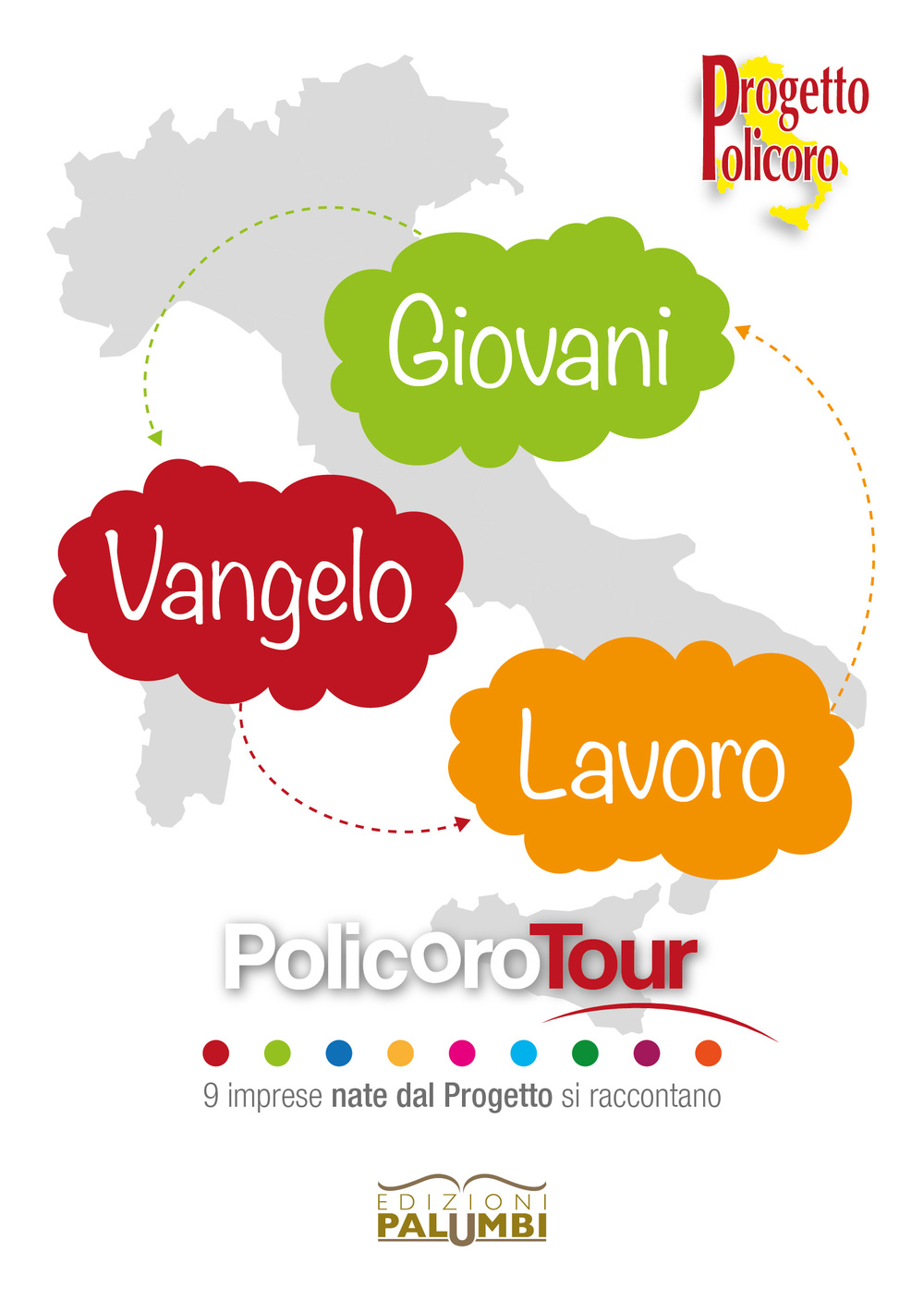 Giovani Vangelo lavoro. Policoro tour. Con DVD