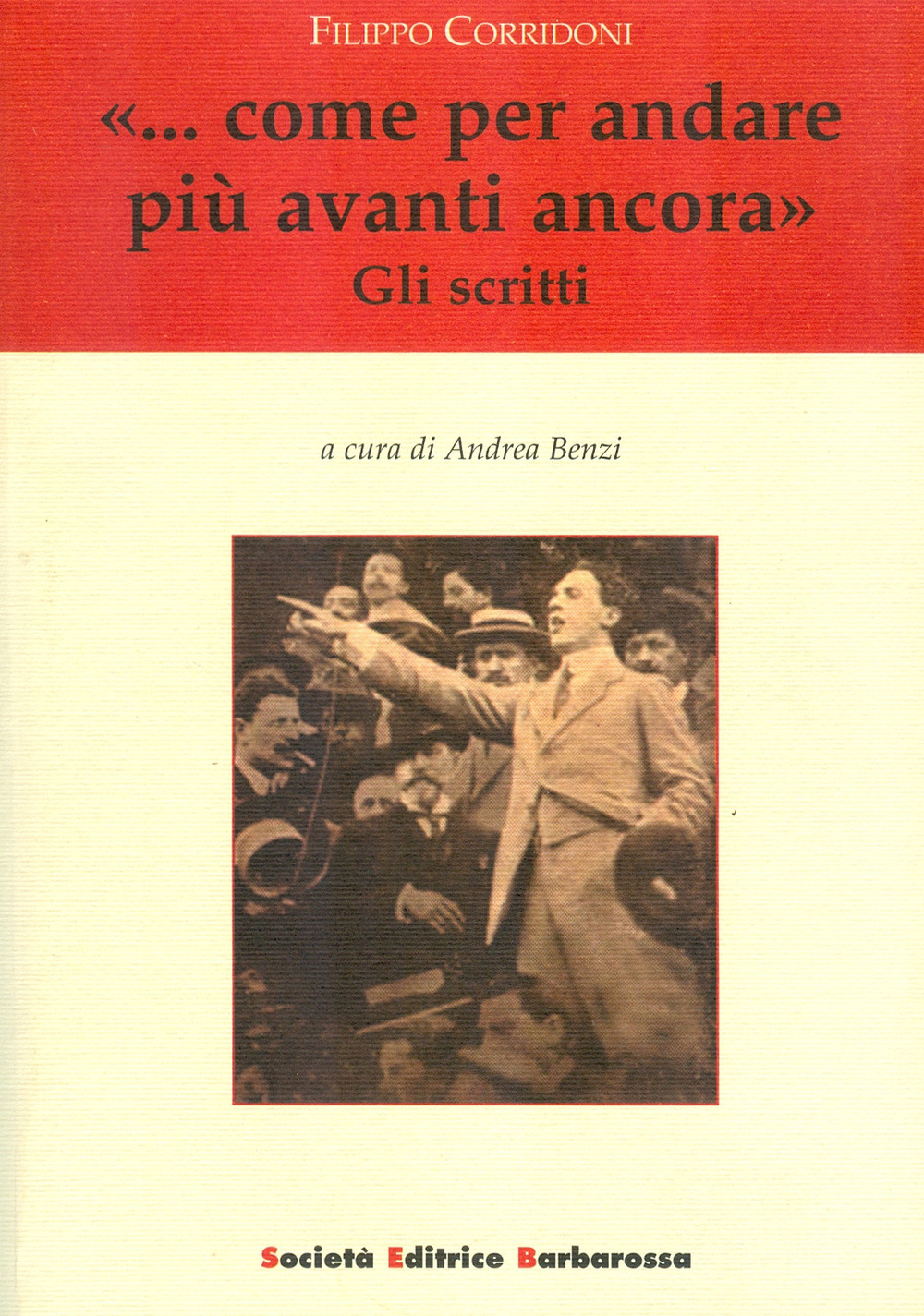 «... Come per andare più avanti ancora». Gli scritti